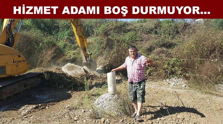 HİZMET ADAMI BOŞ DURMUYOR