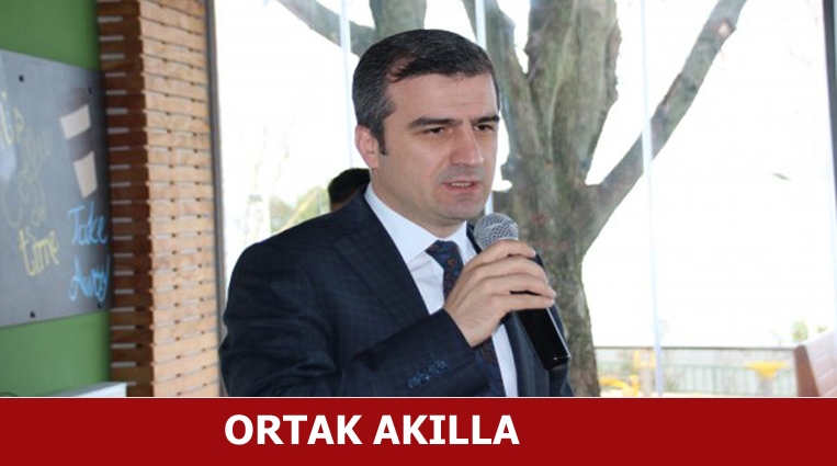 ‘HER FİKİR VE DÜŞÜNCEYİ DİKKATE ALIYOR'