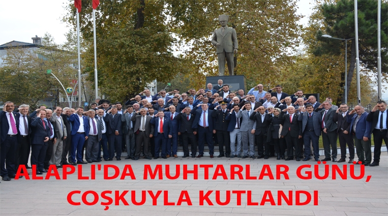 ALAPLI'DA MUHTARLAR GÜNÜ, COŞKUYLA KUTLANDI