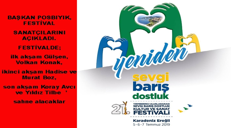 BAŞKAN POSBIYIK, FESTİVAL SANATÇILARINI AÇIKLADI.