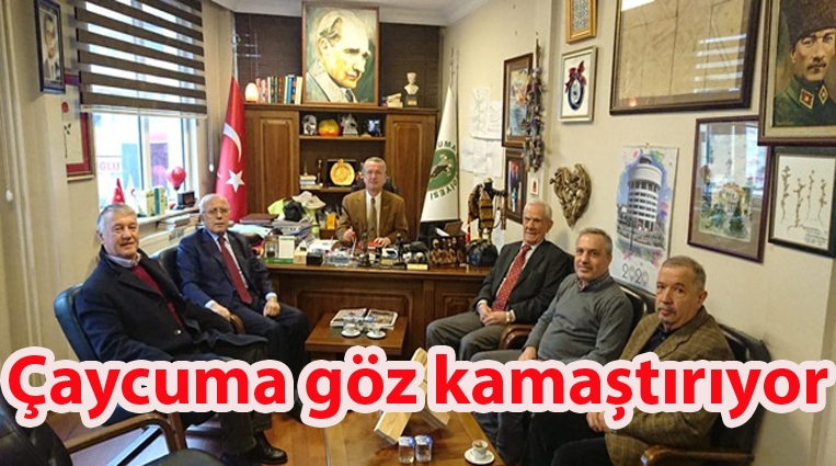 ‘ÇAYCUMA GÖZ KAMAŞTIRIYOR’