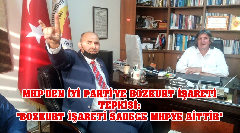 MHP'DEN BOZKURT TEPKİSİ,