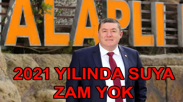 “PANDEMİ DOLAYISIYLA 2021 YILINDA SUYA ZAM YAPMIYORUZ”