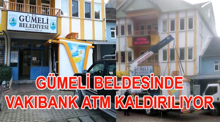 GÜMELİ BELDESİ, VAKIF ATM’SİNE SAHİP ÇIKAMADI…