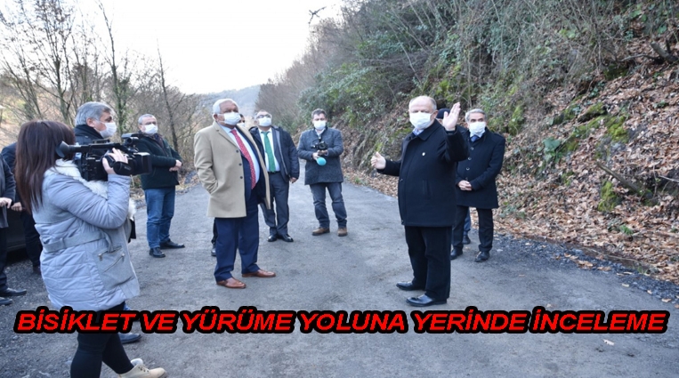 BİSİKLET VE YÜRÜME YOLUNA YERİNDE İNCELEME