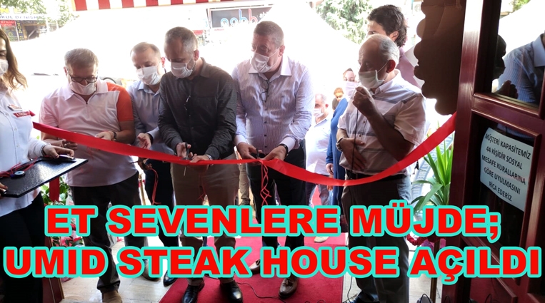 ET SEVENLERE MÜJDE; UMID STEAKHOUSE AÇILDI