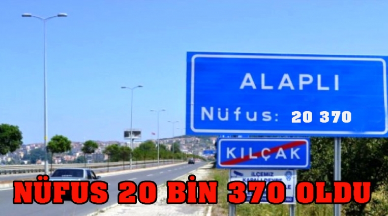 ALAPLI'NIN NÜFUSU 20 BİN 370 OLDU