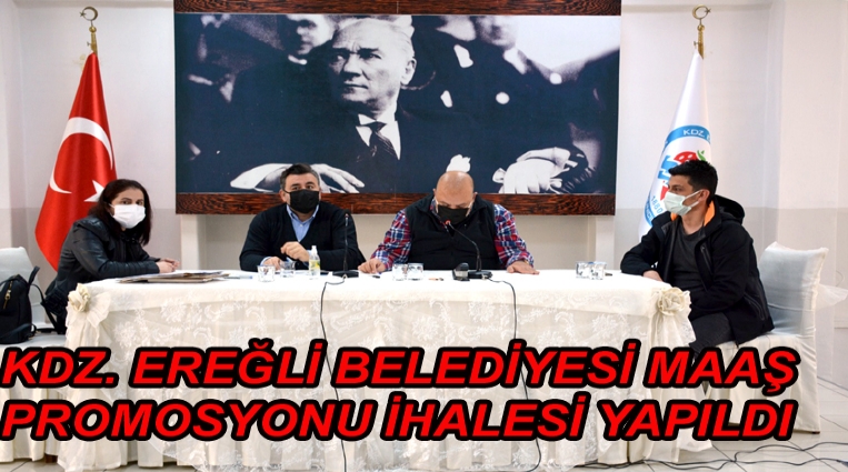 KDZ. EREĞLİ BELEDİYESİ MAAŞ PROMOSYONU İHALESİ YAPILDI