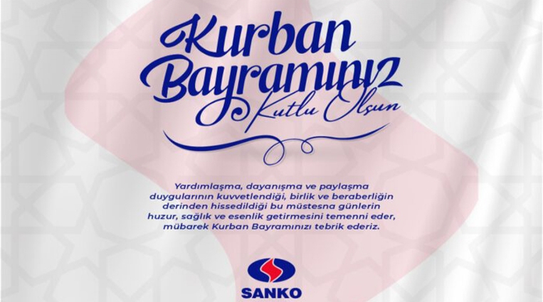 SANKO HOLDİNG,  KURBAN BAYRAMINI KUTLADI