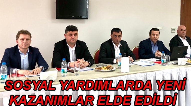 SOSYAL YARDIMLARDA YENİ KAZANIMLAR ELDE EDİLDİ