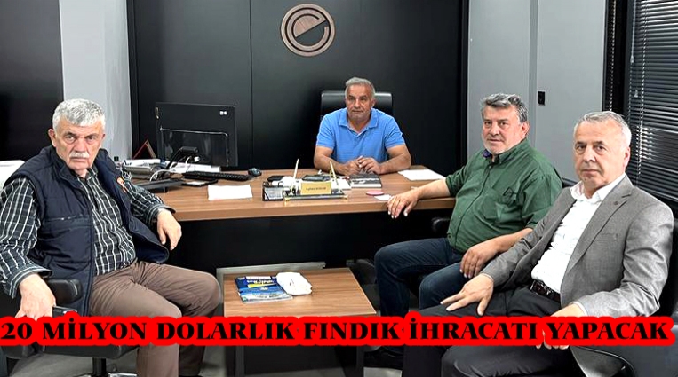 ERÇAL FINDIK,  ALAPLI’DAN 20 MİLYON DOLARLIK FINDIK İHRACATI YAPACAK