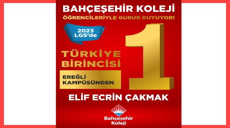 2023 LGS BİRİNCİSİ BAHÇEŞEHİR EREĞLİ KAMPÜSÜNDEN