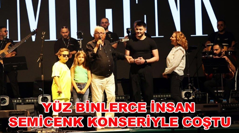 KDZ. EREĞLİ’DE, YÜZ BİNLERCE İNSAN SEMİCENK KONSERİYLE COŞTU