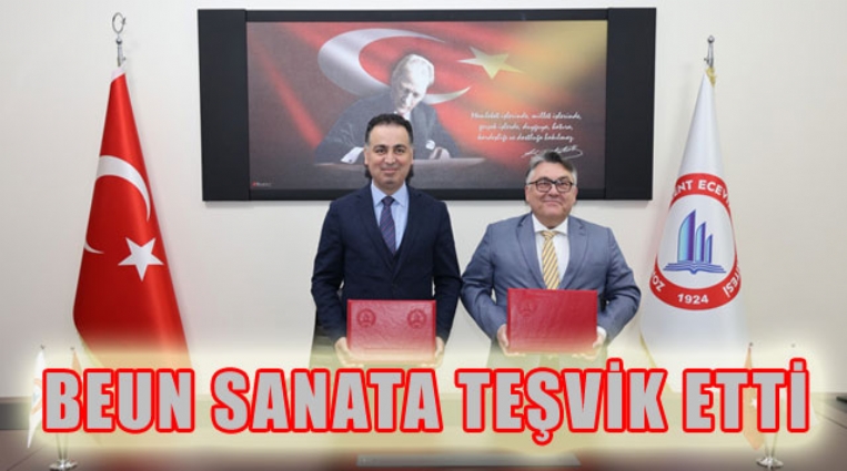 BEUN SANATA TEŞVİK ETTİ