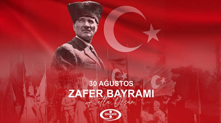 ERDEMİR, ZAFER BAYRAMINI KUTLADI