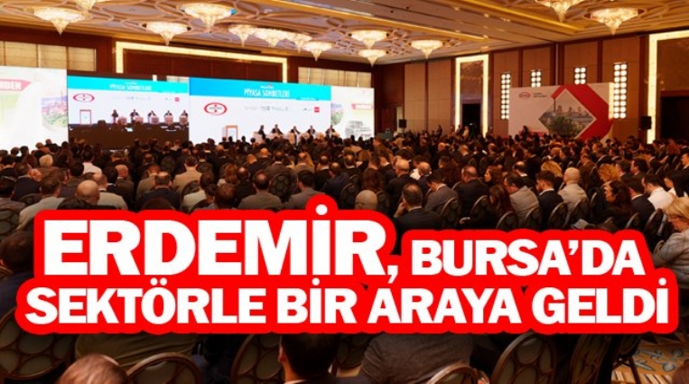 Erdemir, Bursa’da sektörle bir araya geldi
