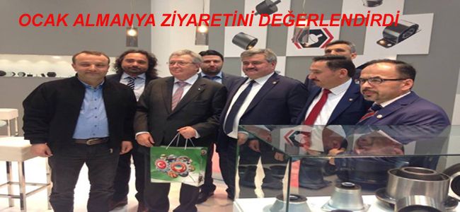 OCAK ALMANYA ZİYARETİNİ DEĞERLENDİRDİ