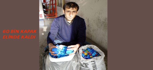 60 BİN KAPAK ELİNDE KALDI
