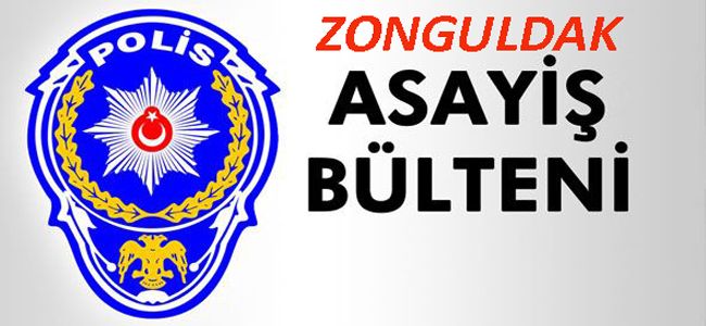 ZONGULDAK İL VE İLÇELERİ EMNİYET ASAYİŞ OLAYLARI-4